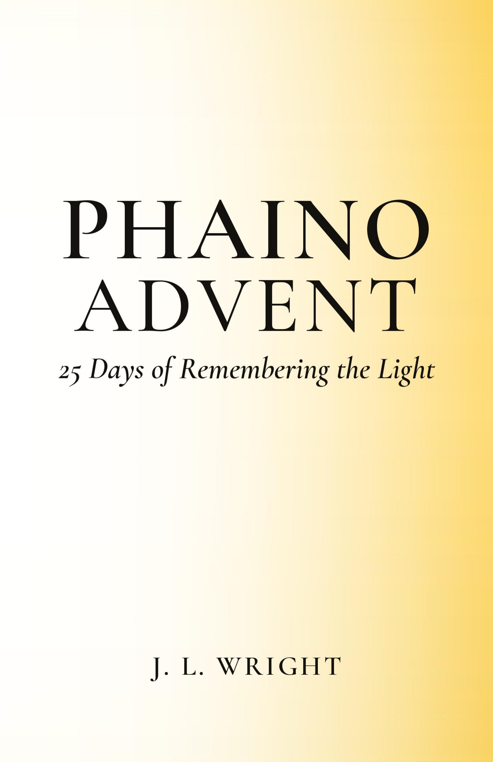 Phaino Advent: 25 Days of Remembering the Light, book cover